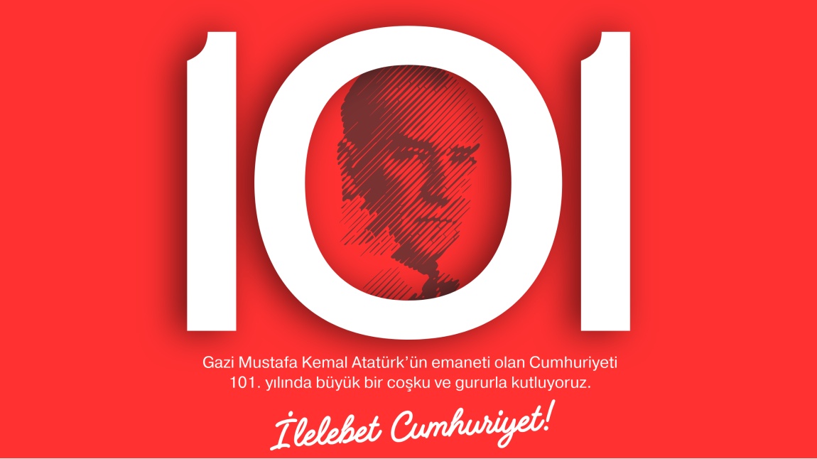 Cumhuriyetimizin 101. Yılı Kutlu Olsun!